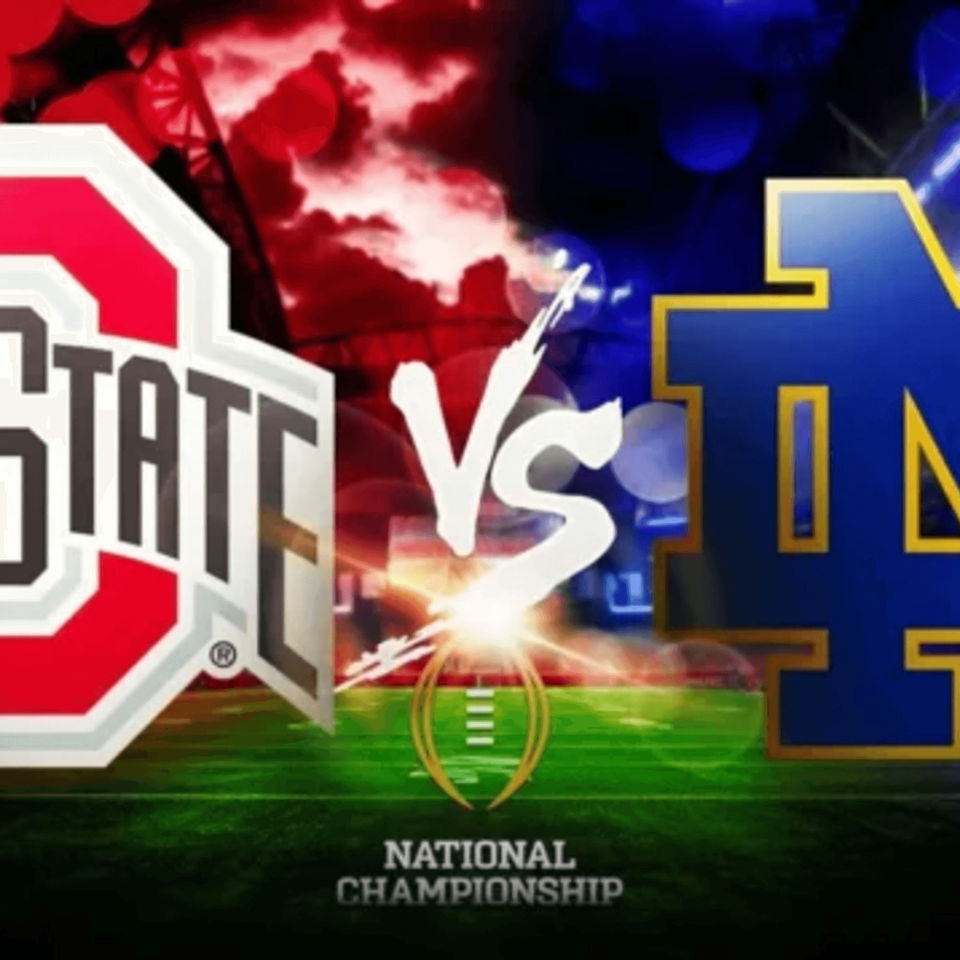Graphic of Ohio State vs. Notre Dame for the National Championship, with team logos and a football.